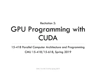 GPU Programming with CUDA