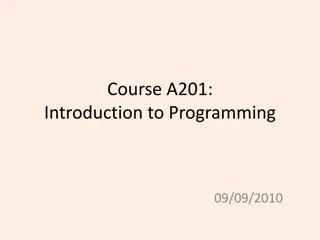 Course A201:Introduction to Programming