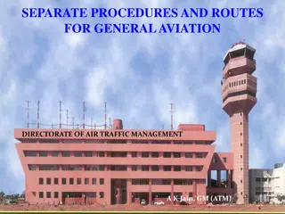 SEPARATE PROCEDURES AND ROUTES  FOR GENERAL AVIATION