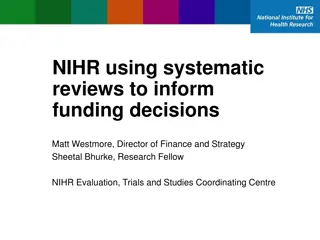 NIHR Systematic Reviews for Funding Decisions