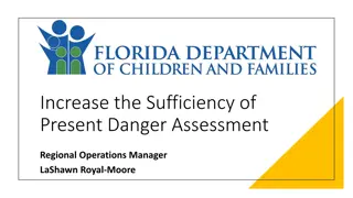 Enhancing Present Danger Assessment Sufficiency