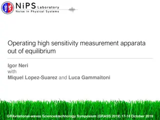 Operating high sensitivity measurement apparata out of equilibrium