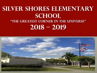 Silver Shores Elementary School: The Greatest Corner in the Universe 2018-2019