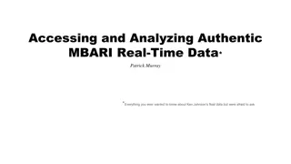 Accessing and Analyzing Authentic  MBARI Real-Time Data