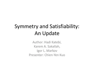 Symmetry and Satisfiability Update: An Insightful Study