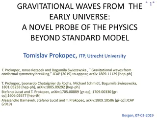 Gravitational Waves: Probing Physics Beyond Standard Model