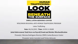 UMOS Latina Resource Center - Labor Trafficking Overview