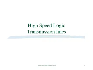 High Speed Logic  Transmission lines