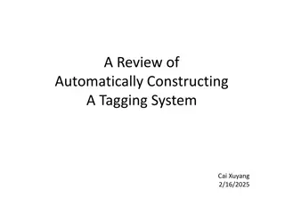 Automatically Constructing a Tagging System Overview