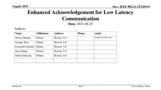 Enhanced Acknowledgement for Low Latency  Communication