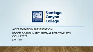 ACCREDITATION PRESENTATION RSCCD BOARD INSTITUTIONAL EFFECTIVENESS  COMMITTEE