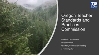 Oregon Teacher Standards Commission Project Update