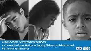 Mobile Crisis Intervention Services: Community-Based Option for Children with Mental and Behavioral Health Needs