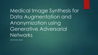 Medical Image Synthesis for Data Augmentation and Anonymization