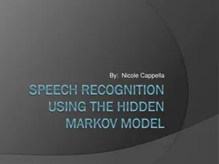 Speech Recognition: Hidden Models and Applications