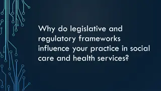 Influence of Legislative and Regulatory Frameworks on Social Care and Health Services