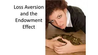 Loss Aversion and the Endowment Effect: Understanding Behavioral Economics