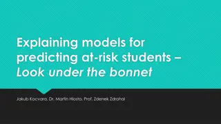 Explaining Models for Predicting At-Risk Students