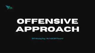 OFFENSIVE APPROACH