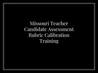 Missouri Teacher Candidate Assessment Rubric Training