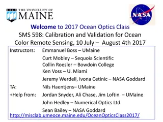 Ocean Optics Class 2017: Calibration and Validation for Ocean Color Remote Sensing