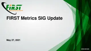 FIRST Metrics SIG Update