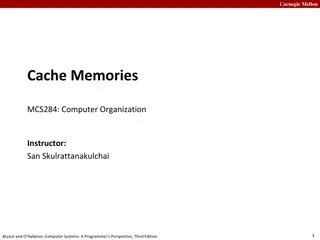 Carnegie Mellon Cache Memories and Computer Organization