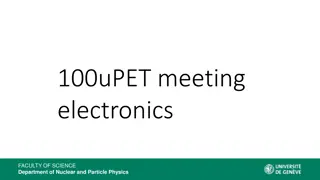 100uPET Meeting Electronics in Department of Nuclear and Particle Physics