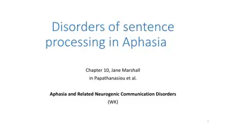 Disorders of Sentence Processing in Aphasia