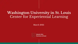 Washington University in St. Louis Center for Experiential Learning Overview