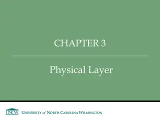 Physical Layer Overview: Circuits, Digital & Analog Transmission, Coding, and Signaling