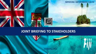 Improving GDP Estimates for Fiji - Joint Briefing to Stakeholders