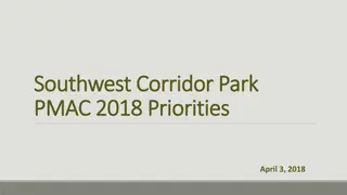 Southwest Corridor Park PMAC 2018 Priorities