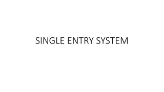 SINGLE ENTRY SYSTEM