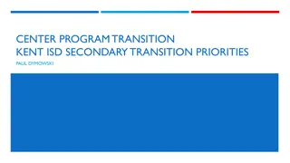 Center Program Transition Kent ISD Secondary Transition Priorities