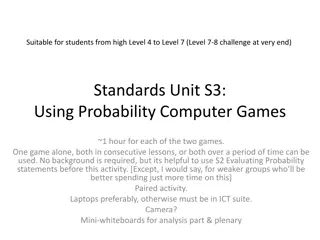 Using Probability Computer Games for High-Level Students