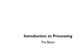 Introduction to Processing - The Basics