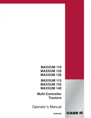 Case IH MAXXUM 110 MAXXUM 120 MAXXUM 130 MAXXUM 115 MAXXUM 125 MAXXUM 140 Multi-Controller Tractors Operator’s Manual Instant Download (Publication No.82999328)