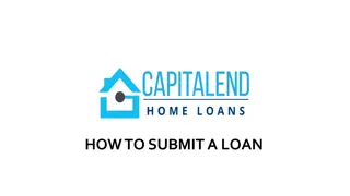 HOW TO SUBMIT A LOAN