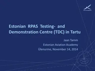 Estonian RPAS Testing and Demonstration Centre in Tartu - Overview