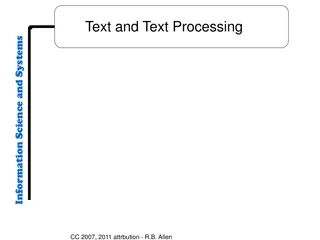 Text and Text Processing CC 2007, 2011 Attribution - R.B. Allen