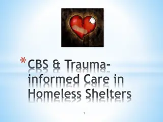 Trauma-Informed Care in Homeless Shelters: A Critical Approach