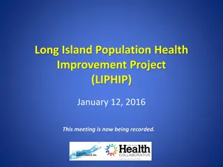 Long Island Population Health Improvement Project (LIPHIP) Overview