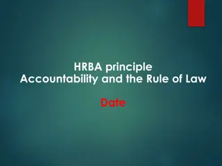 HRBA principle Accountability and the Rule of Law Date