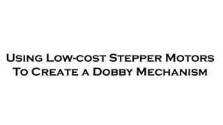 Using Low-cost Stepper Motors for Dobby Mechanism