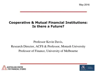 Cooperative & Mutual Financial Institutions: Historical Role and Future Potential