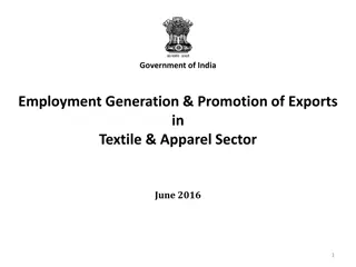 Government of India Textile & Apparel Sector Employment Generation & Export Promotion - June 2016