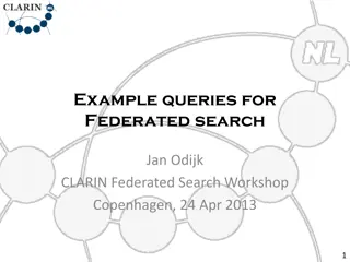 Example queries for  Federated search