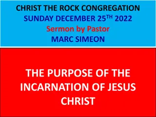 THE PURPOSE OF THE INCARNATION OF JESUS CHRIST