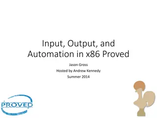 Input, Output, and Automation in x86 Proved by Jason Gross and Andrew Kennedy